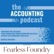 Banking on Change: How Renegade Firms Redefine Success (from The Earmark Podcast)