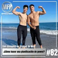 Episodio 82: ¿Cómo hacer una planificación de power? | Con ejemplos de la plani de Nico