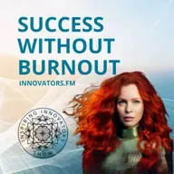 Success Without Burnout: Creating Sustainable Prosperity