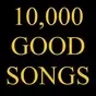 10,000 Good Songs