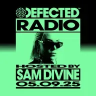 Defected Radio Show hosted by Sam Divine - 05-09-2025