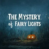 The Mystery of Fairy Lights (October Bonus #5)