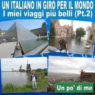 166: Un italiano in giro per il mondo: i miei viaggi più belli (Parte 2)