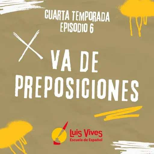 4x06 ¡VA DE PREPOSICIONES!