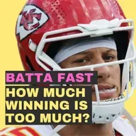 How Much Winning Is Too Much? Episode 87