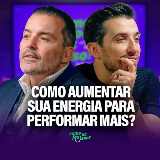 COMO AUMENTAR SUA ENERGIA PARA PERFOMAR MAIS? | Thiago Volpi #109