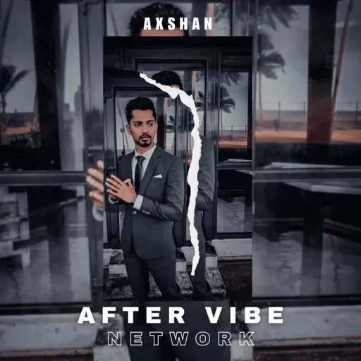 After Vibe Network - Episode 03