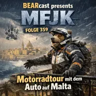 BEARcast#359: Motorradtour mit dem Auto auf Malta  | MFJK