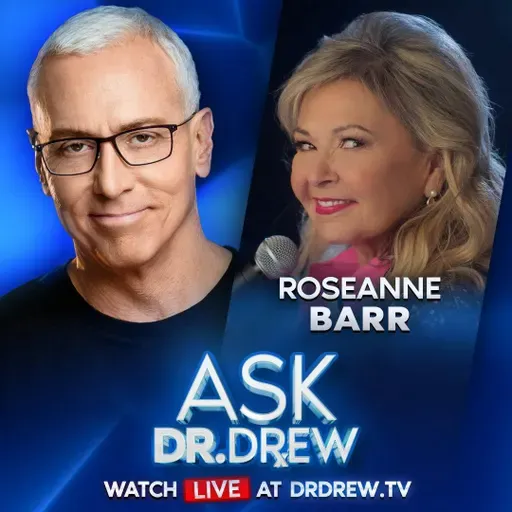Charlie Kirk Shot In Utah: Discussing w/ Roseanne Barr & Analysis by Dr. James Thorp – Ask Dr. Drew – Ep 530