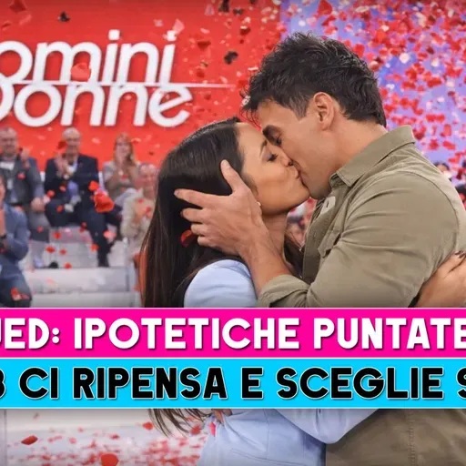 Uomini e Donne, Ipotetiche Puntate: Jakub Ritorna E Sceglie Sara!