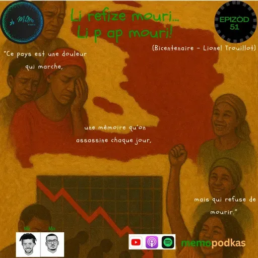 Epizòd 51 - Li refize mouri... Li p ap mouri!