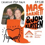 538 - Find Your Point of View, Story Insights, and Artist / Audience Dynamics with Mac Barnett & Jon Klassen