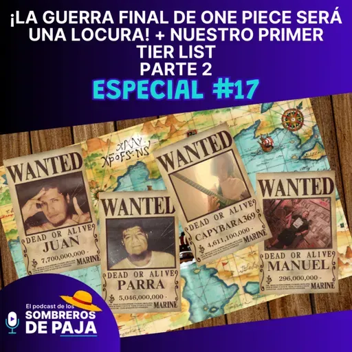 Especial #17 (Parte 2) - 👑 ¡Nuestro Primer TIER LIST de One Piece!