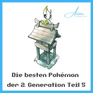 Die besten Pokémon der 2. Generation Teil V