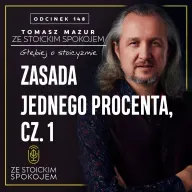 #148 Zasada jednego procenta, cz. 1