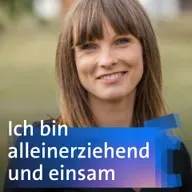 Ich bin alleinerziehend und einsam - Dalma