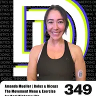 Episode 349 - The Movement Menu & Exercise for Real Diabetes Life with Amanda Mueller (@bolusandbiceps)