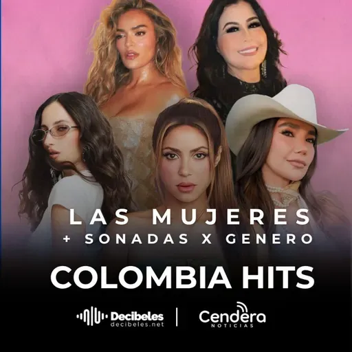 COLOMBIA HITS # 99 EDICIÓN ESPECIAL Mes de la mujer las mas sonadas por genero 28-03-26