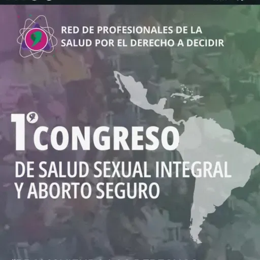  Realizan el primer Congreso de Salud Sexual y Aborto Seguro