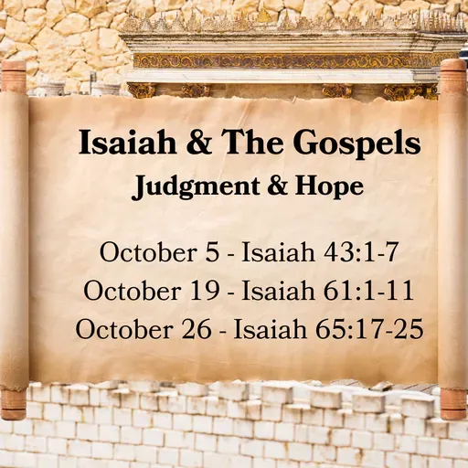 Believe - Isaiah 65:17-25