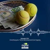 THPod 2.20: Tennis mercenaries and the County Champs with Pete Guerreri