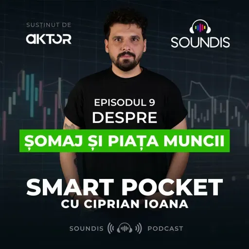 Episodul 9 - Despre șomaj și piața muncii
