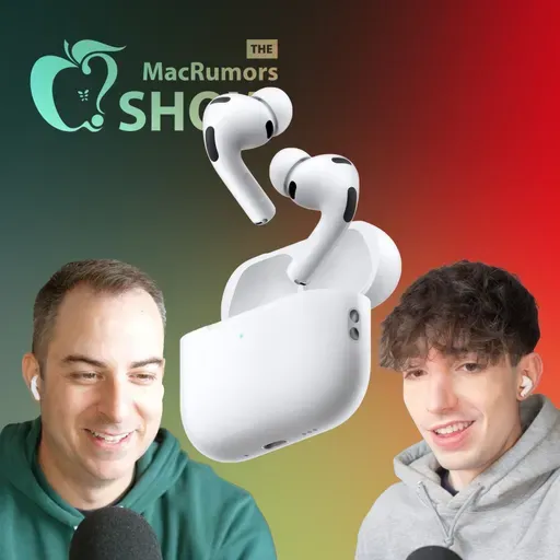 171: AirPods Pro 3 and What's Coming Next