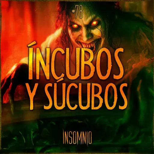 ÍNCUBOS Y SÚCUBOS: RELATOS ATERRADORES DE ENTIDADES SEXUALES