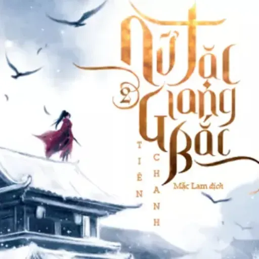 Sách nói Nữ Tặc Giang Bắc - Tiên Chanh | Voiz FM