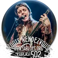 Podcast 502. Roots Rendezvous. (www.sablues.org)