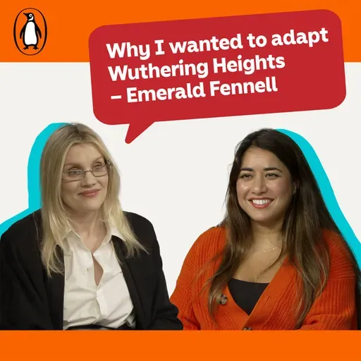 Why I wanted to adapt Wuthering Heights with Emerald Fennell