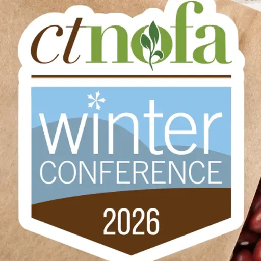 SPECIAL REPORT: NOFA CT 44th Winter Conference
