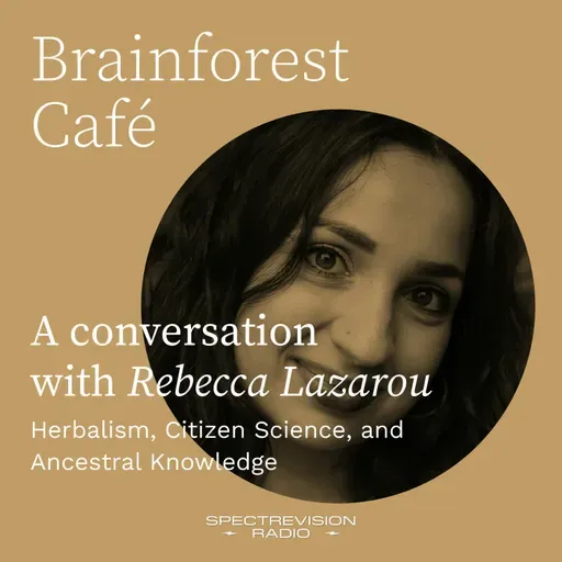 Herbalism, Citizen Science, and Ancestral Knowledge