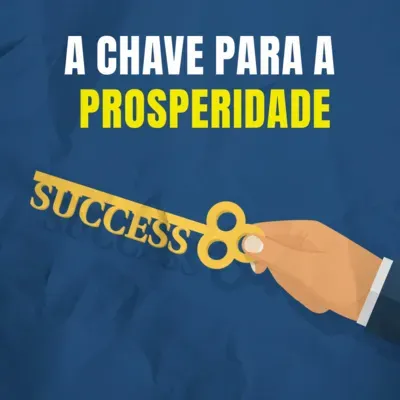 A chave para a prosperidade: Descubra os segredos revelados pelos maiores milionários do mundo e utilizados pelo próprio Napoleon Hill para enriquecer - Napoleon Hill ( Microbook)