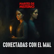 EP.390: Conectadas con el mal