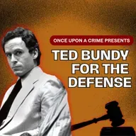 Ted Bundy for the Defense – Part One: Beginnings