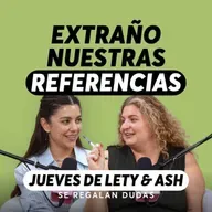El idioma compartido que pierdes cuando alguien se va | Jueves de Lety & Ash | Episodio 651