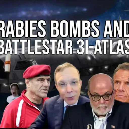 Rabies Bombs and Battlestar 3I-Atlas