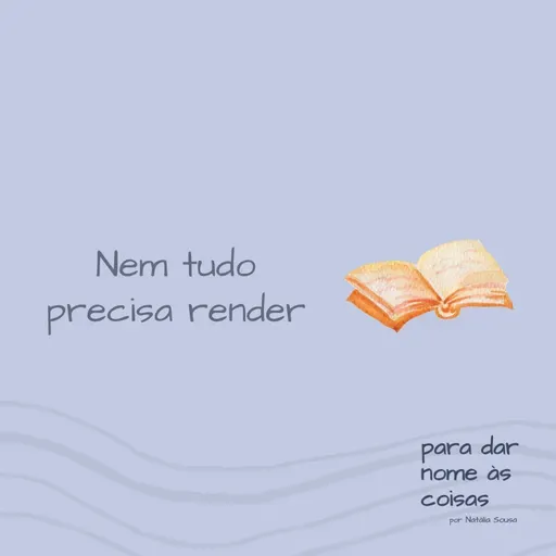 S07EP282 - Nem tudo precisa render