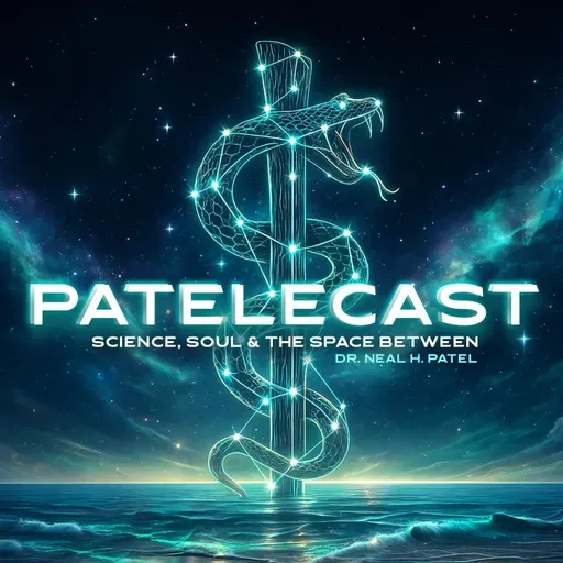 S1 Ep1: PATELECAST: Meet Dr. Neal H. Patel and His Unique Longevity Practice