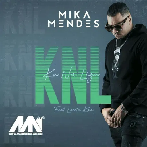Mika Mendes Feat. Loreta Kba – Ka Nu Liga (2020) [Macondesnews]