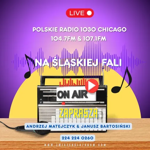Zapraszamy Was serdecznie na kolejną audycję „Na Śląskiej Fali” w Polskim Radiu 1030 AM – 104.7 FM – 107.1 FM.