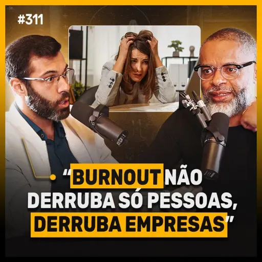 Como empresários podem usar a saúde para aumentar produtividade e longevidade | Podcast EAG #311