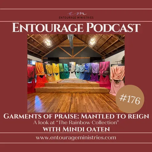 Podcast #176 ::: Garments of Praise: Mantled to Reign. A look at “The Rainbow Collection” ::: with Mindi Oaten