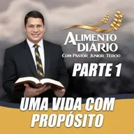 PR JÚNIOR TÉRCIO - UMA VIDA COM PROPÓSITO (parte 1)