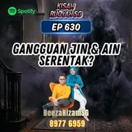 Ep 630: Gangguan Jin & Ain Serentak?