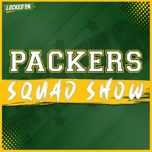 PACKERS SQUAD SHOW: Are the Packers Asking TOO Much of Jordan Love? | Green bay's BIGGEST Gamble