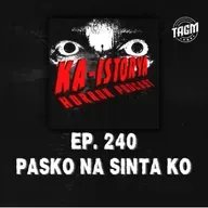 Episode 240 : PASKO NA SINTA KO