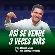 La Fórmula para Vender 3 veces más: Lo que nadie te dice en Ventas (Ep-389)