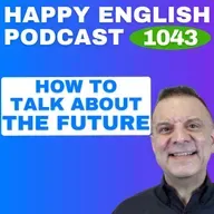 1043 - How To Talk About the Future
